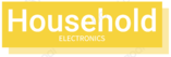 Household Electronics